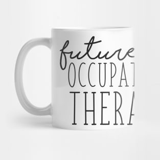 Future Occupational Therapist Mug